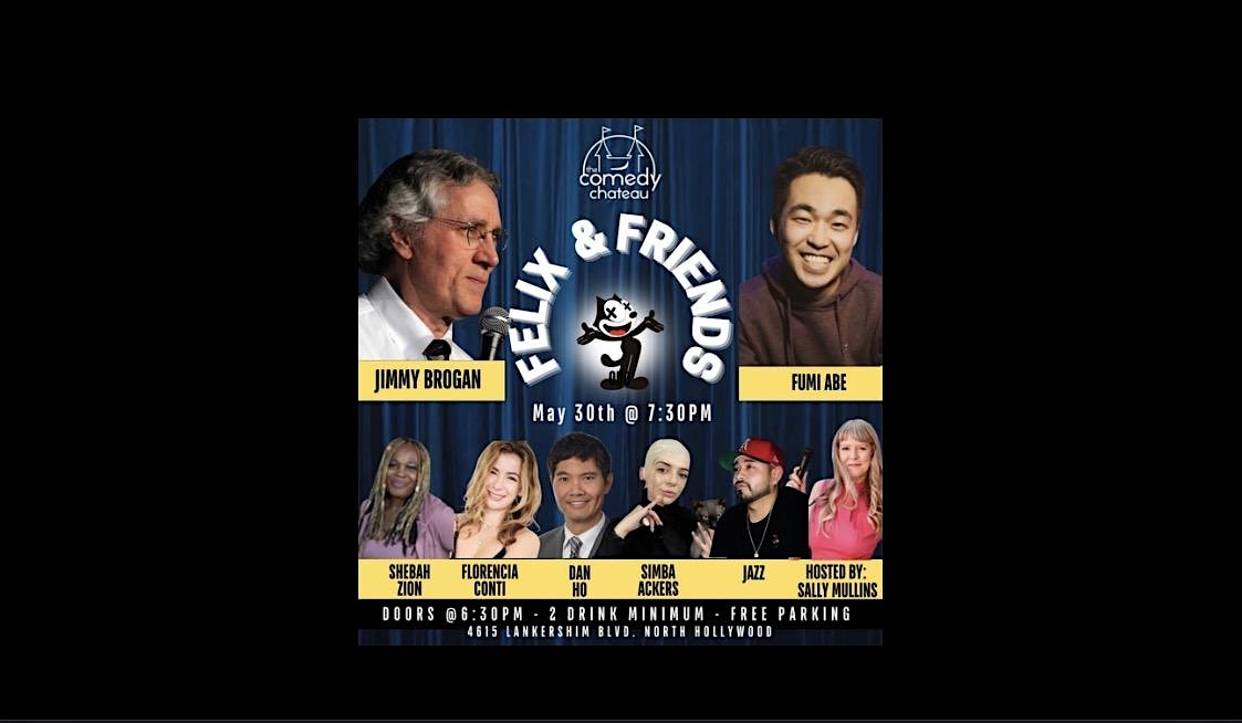 Felix & Friends at The Comedy Chateau