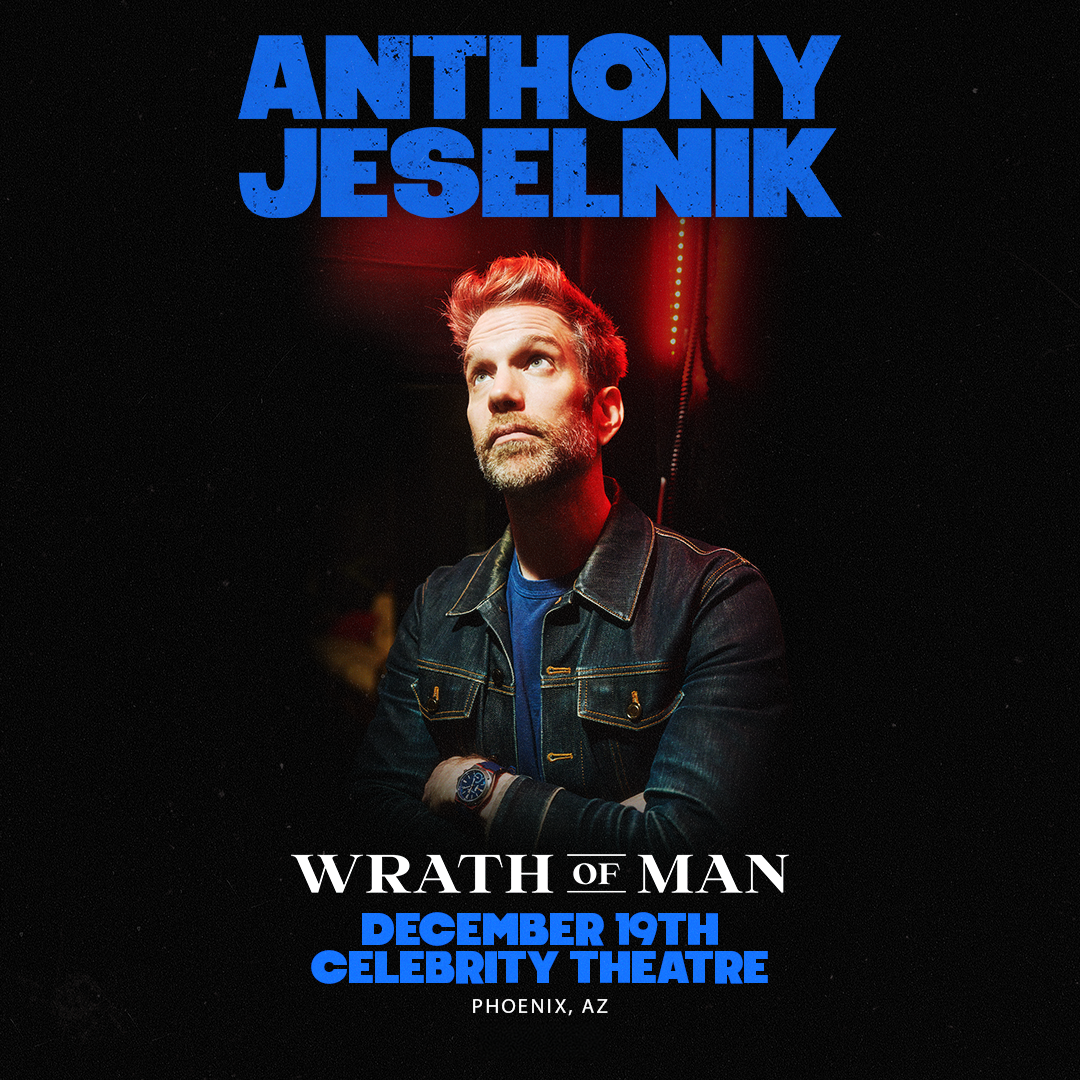 Anthony Jeselnik: Wrath of Man at Celebrity Theatre