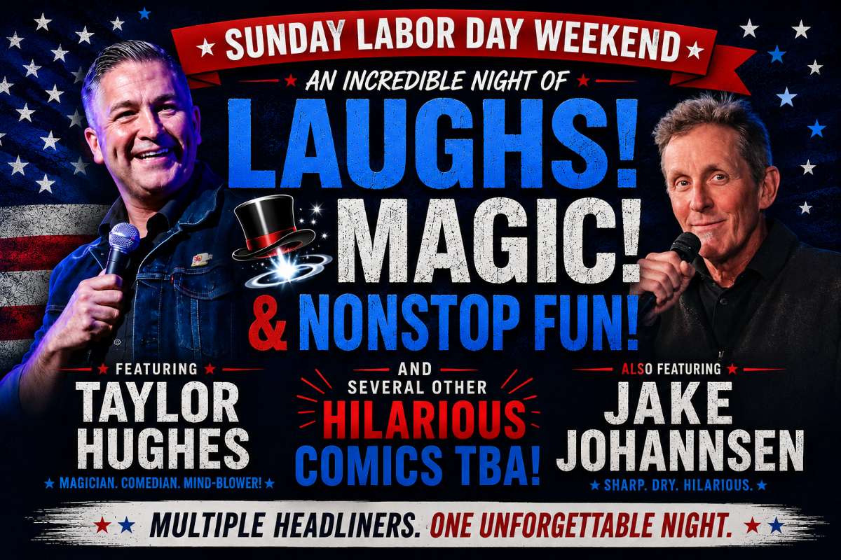 Special Labor Day Weekend Show! at The Comedy & Magic Club