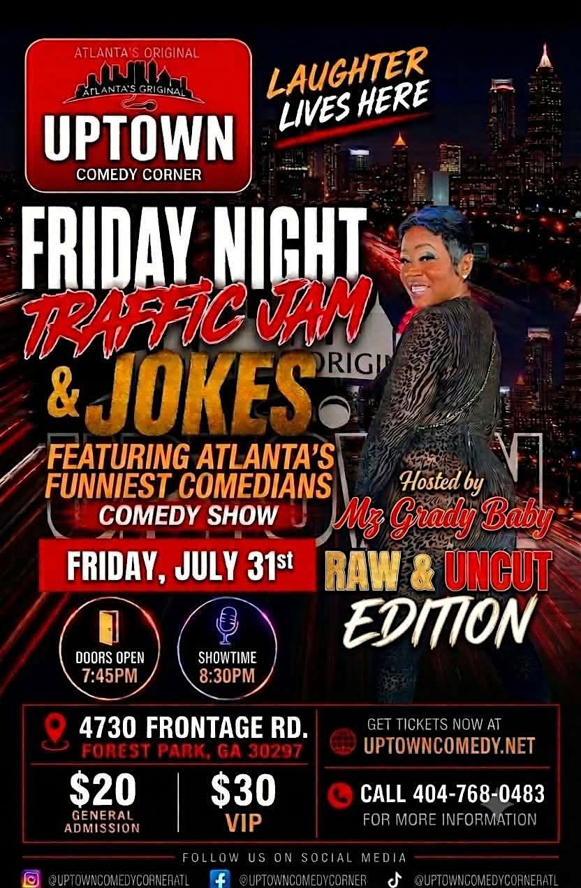 Friday Night Traffic Jam & Jokes at Atlanta's Original Uptown Comedy Corner