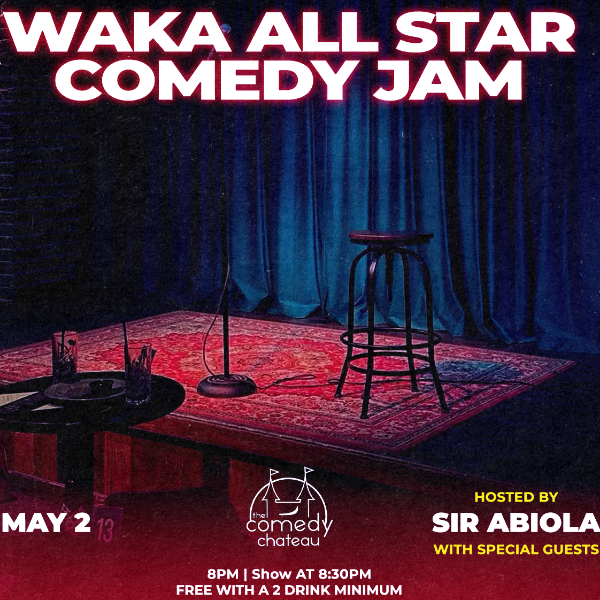 Waka All Star Comedy Jam at The Comedy Chateau