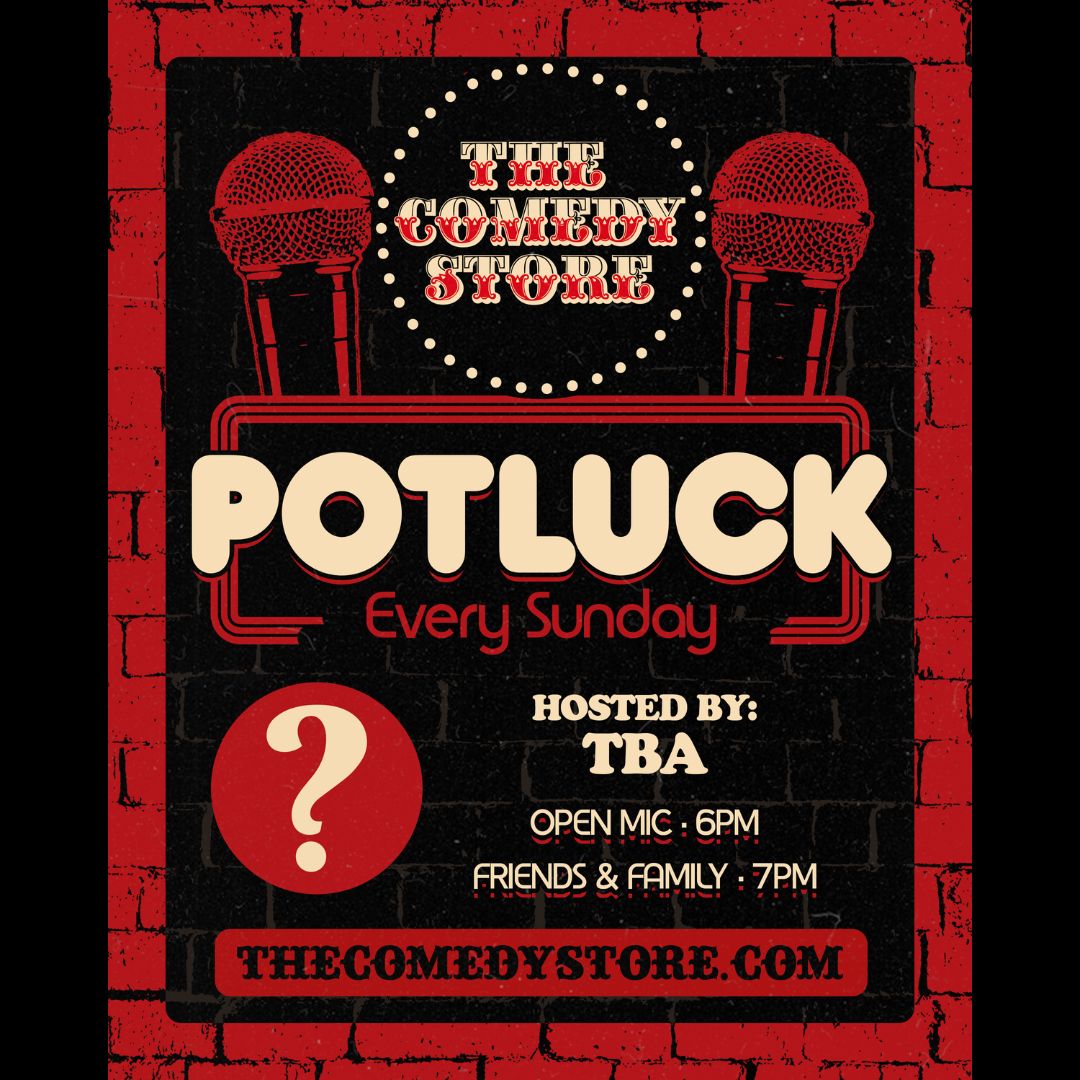 Sunday Potluck at The Comedy Store