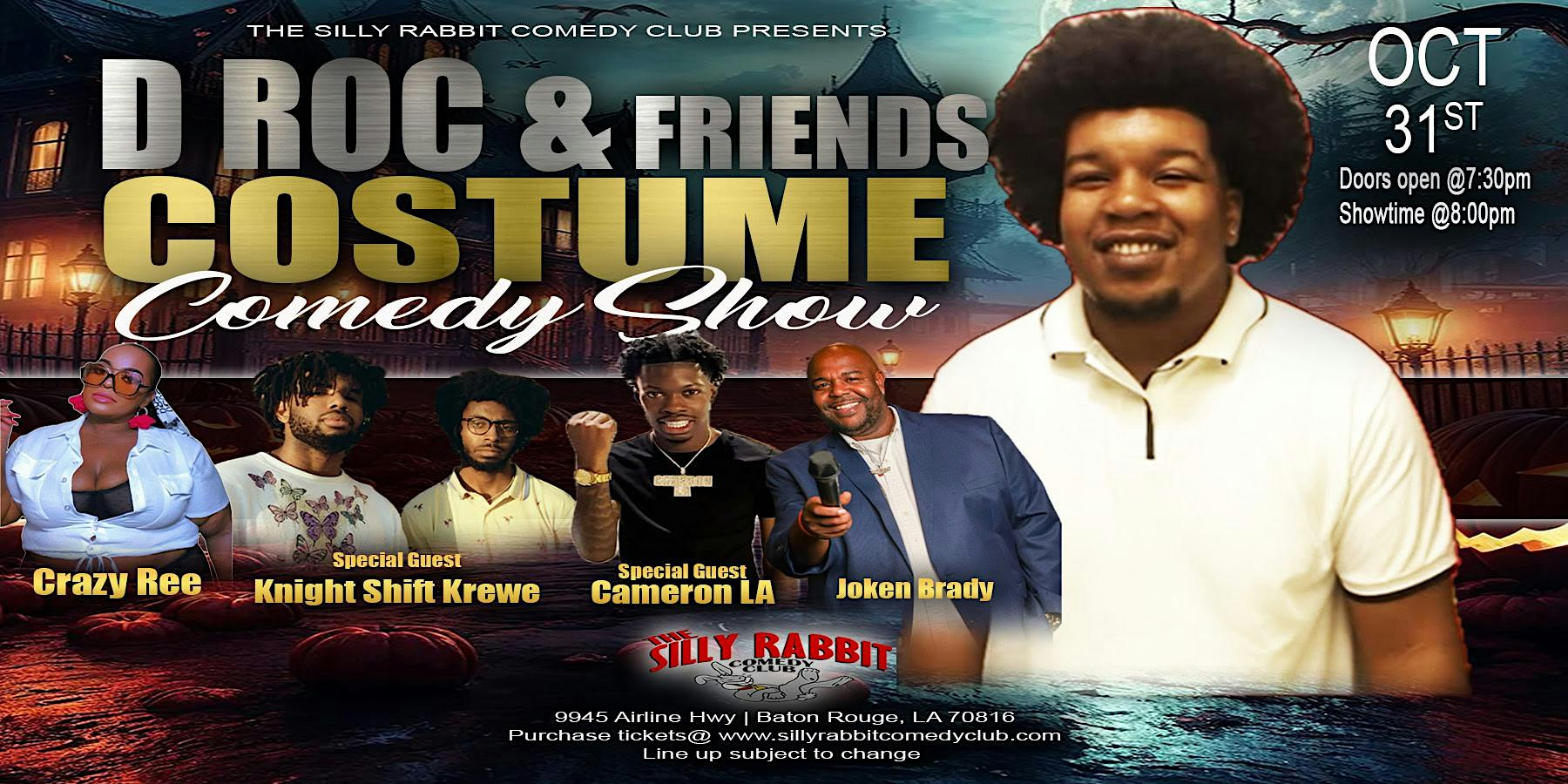 D Roc & Friends Costume Comedy Show at The Silly Rabbit Comedy Club