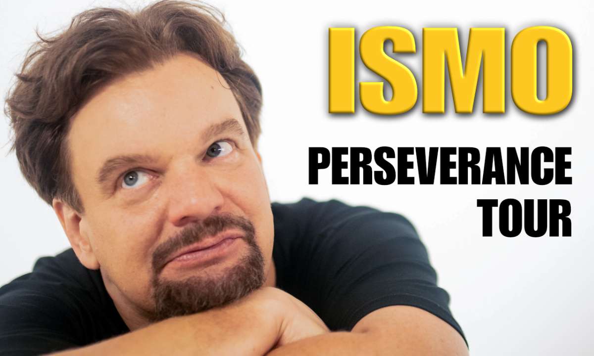 ISMO: Perseverance Tour at The Comedy & Magic Club