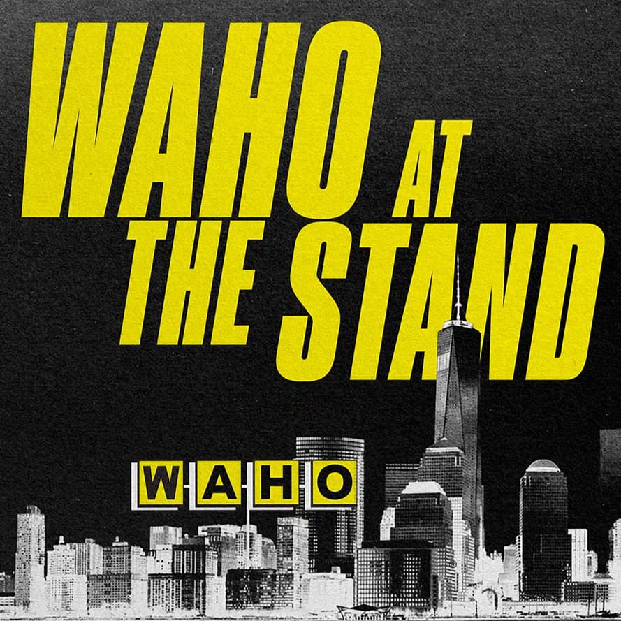 WAHO at The Stand NYC
