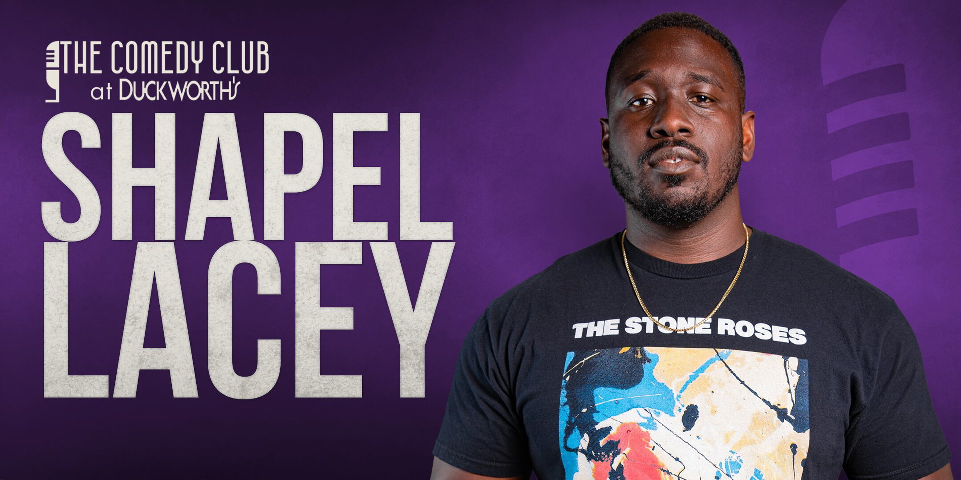 Shapel Lacey at The Comedy Club at Duckworth's