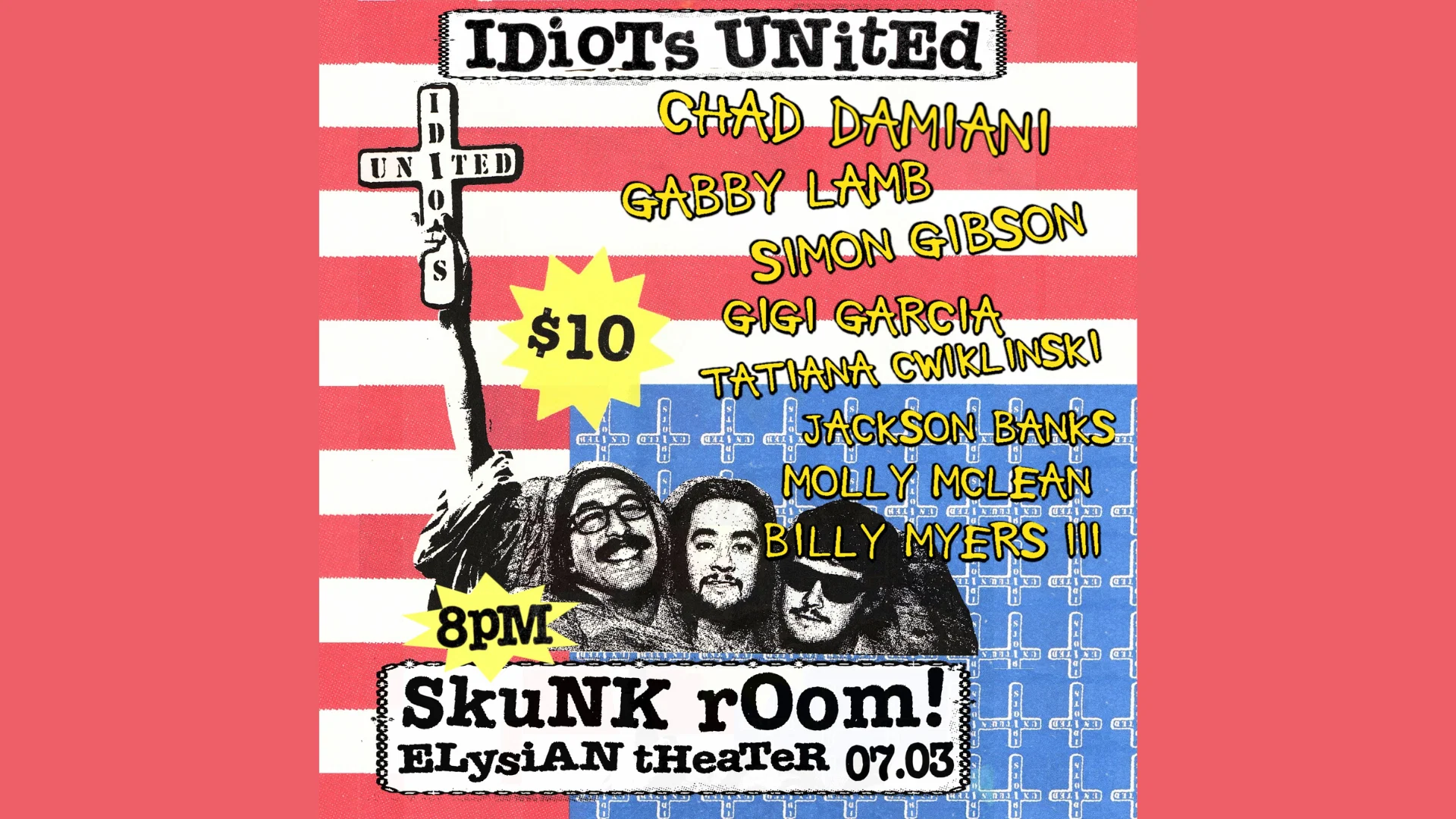 Idiots United at The Elysian Theater