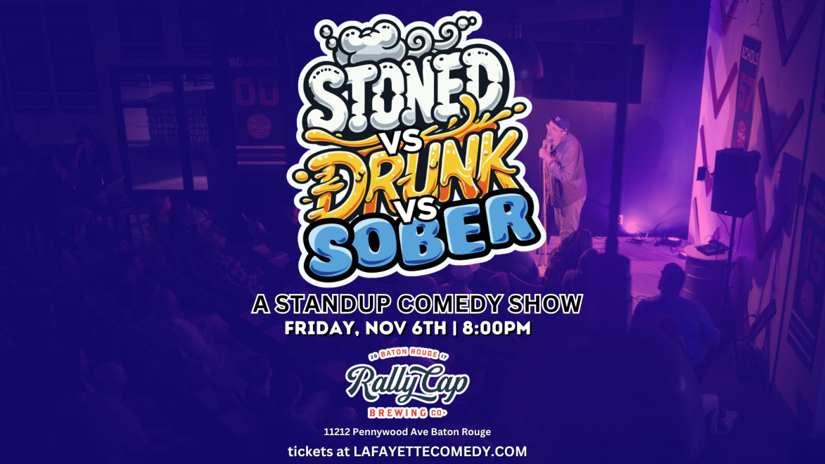 Stoned vs Drunk vs Sober at Lafayette Comedy