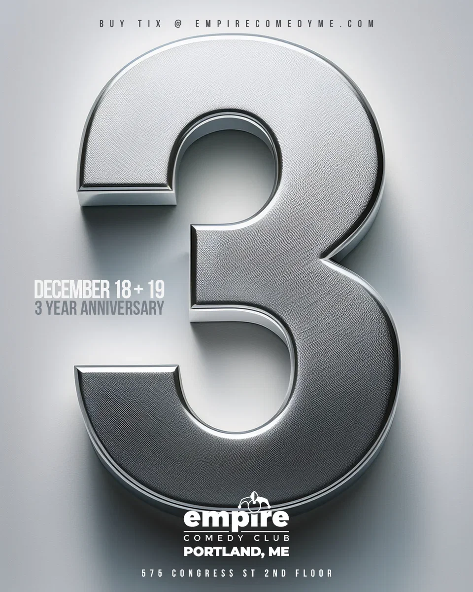 3 Year Anniversary Weekend at Empire Comedy Club