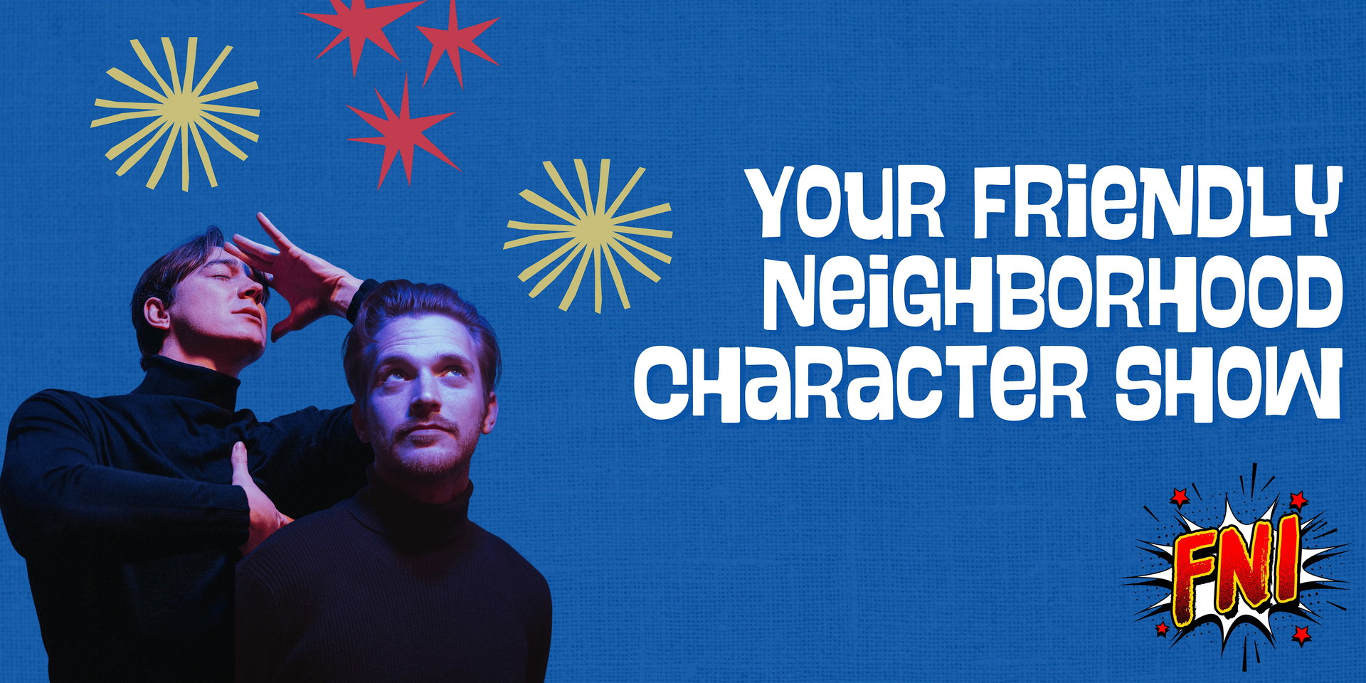 Your Friendly Neighborhood Character Show at The Lyric Hyperion