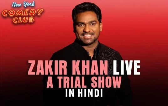 Zakir Khan Live at New York Comedy Club East Village