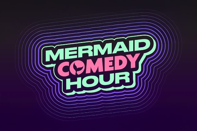 Mermaid Comedy Hour at The Hollywood Improv