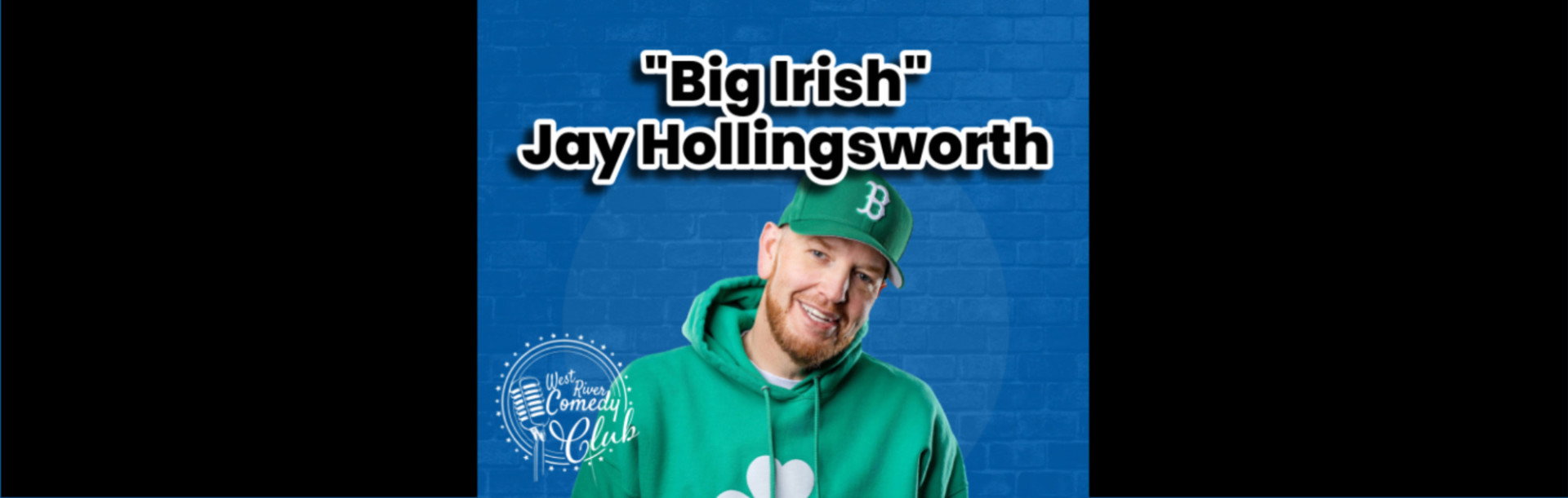 "Big Irish" Jay Hollingsworth at West River Comedy