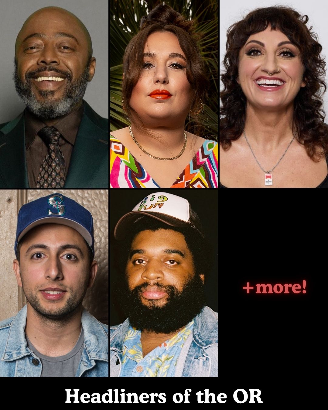 Headliners of the OR at The Comedy Store