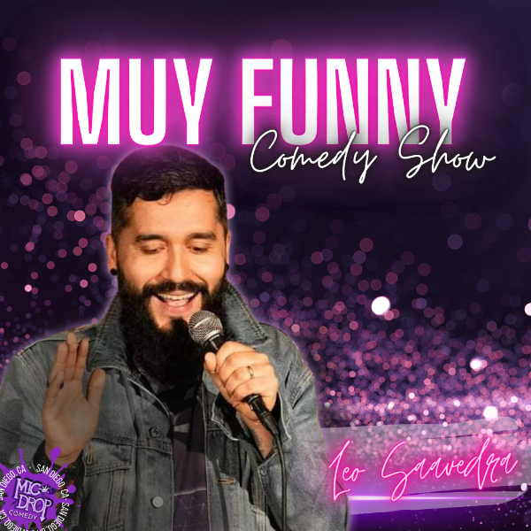 Muy Funny at Mic Drop Comedy San Diego