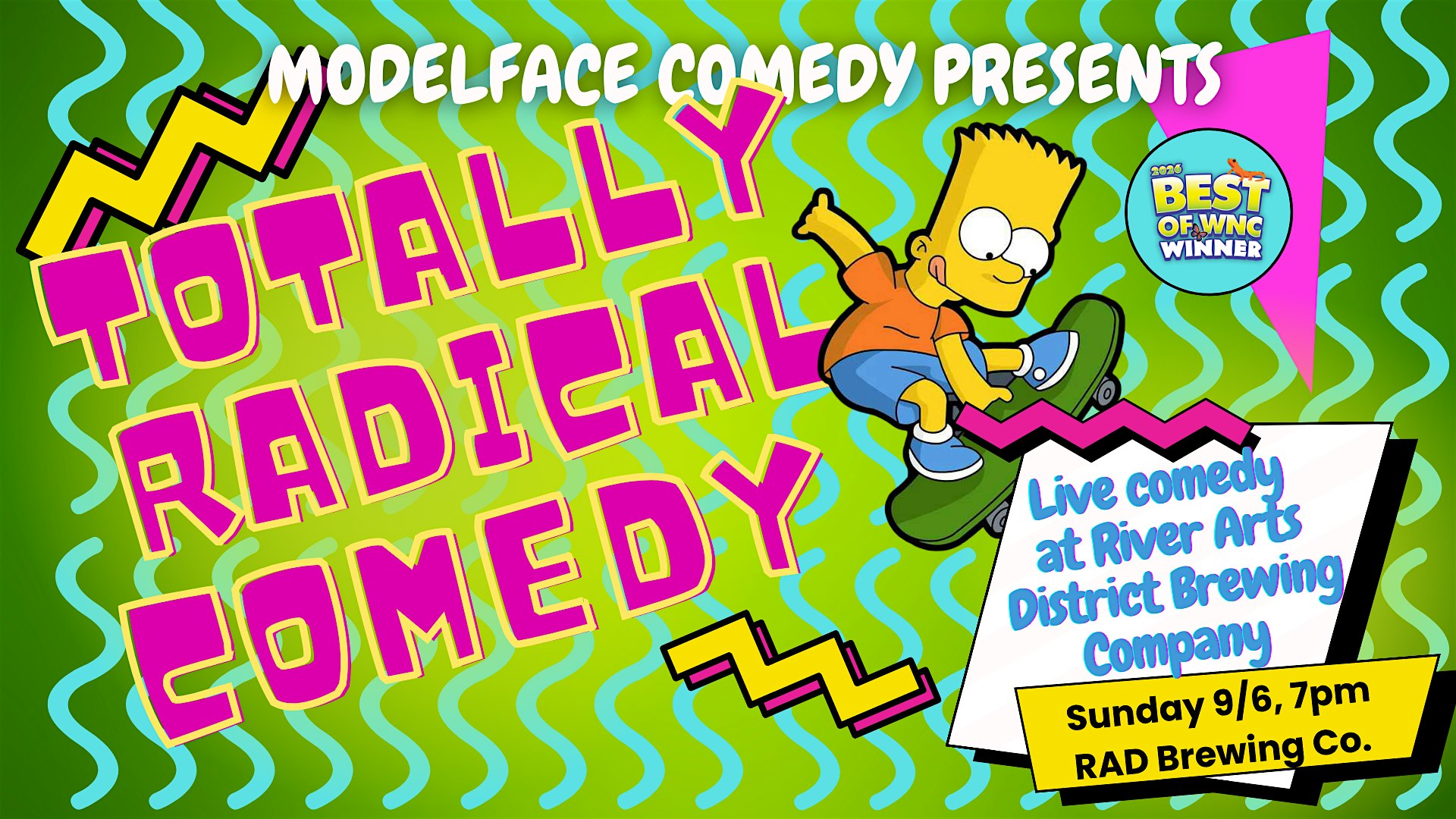 Totally Radical Comedy at Modelface Comedy