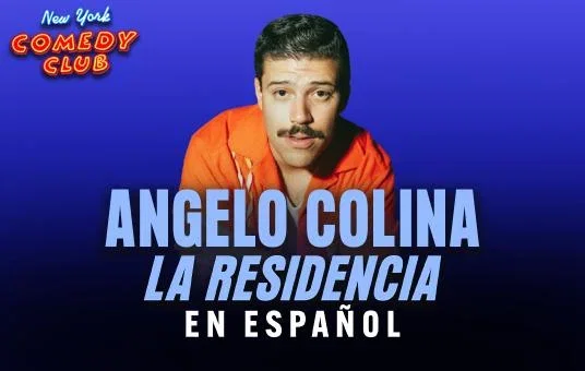 Angelo Colina: La Residencia (En Español) at New York Comedy Club Midtown