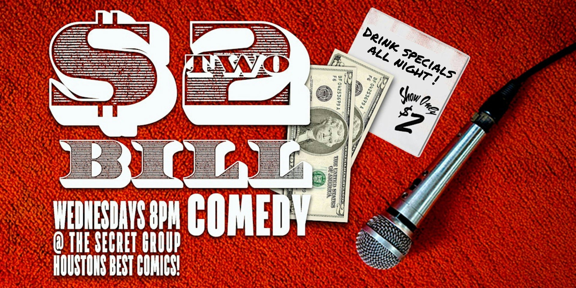 $2 BILL Two Dollar Comedy Show at The Secret Group