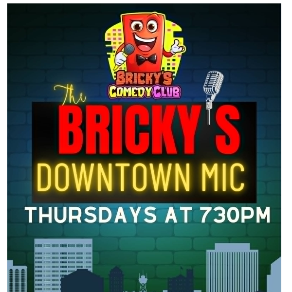 Bricky's Downtown Mic at Bricky's Comedy Club