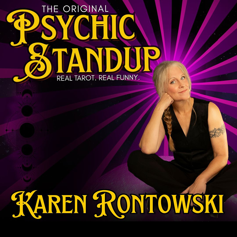 Psychic Standup with Karen Rontowski