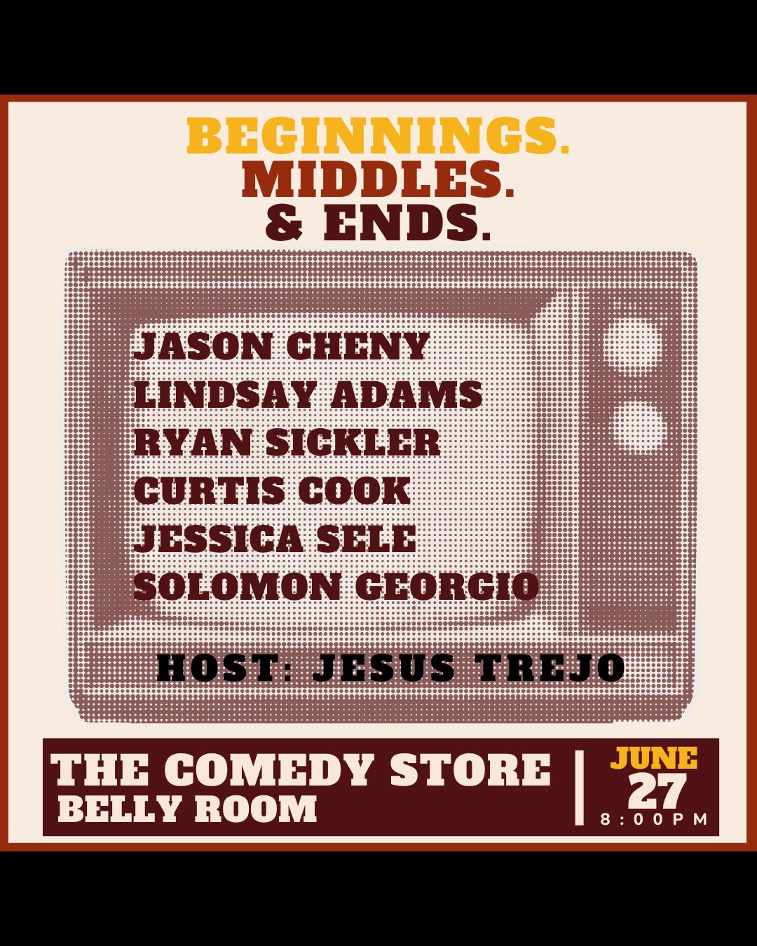 Beginnings. Middles. Ends. at The Comedy Store