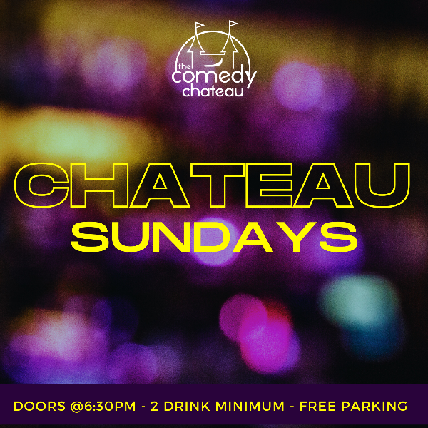 Chateau Sundays at The Comedy Chateau