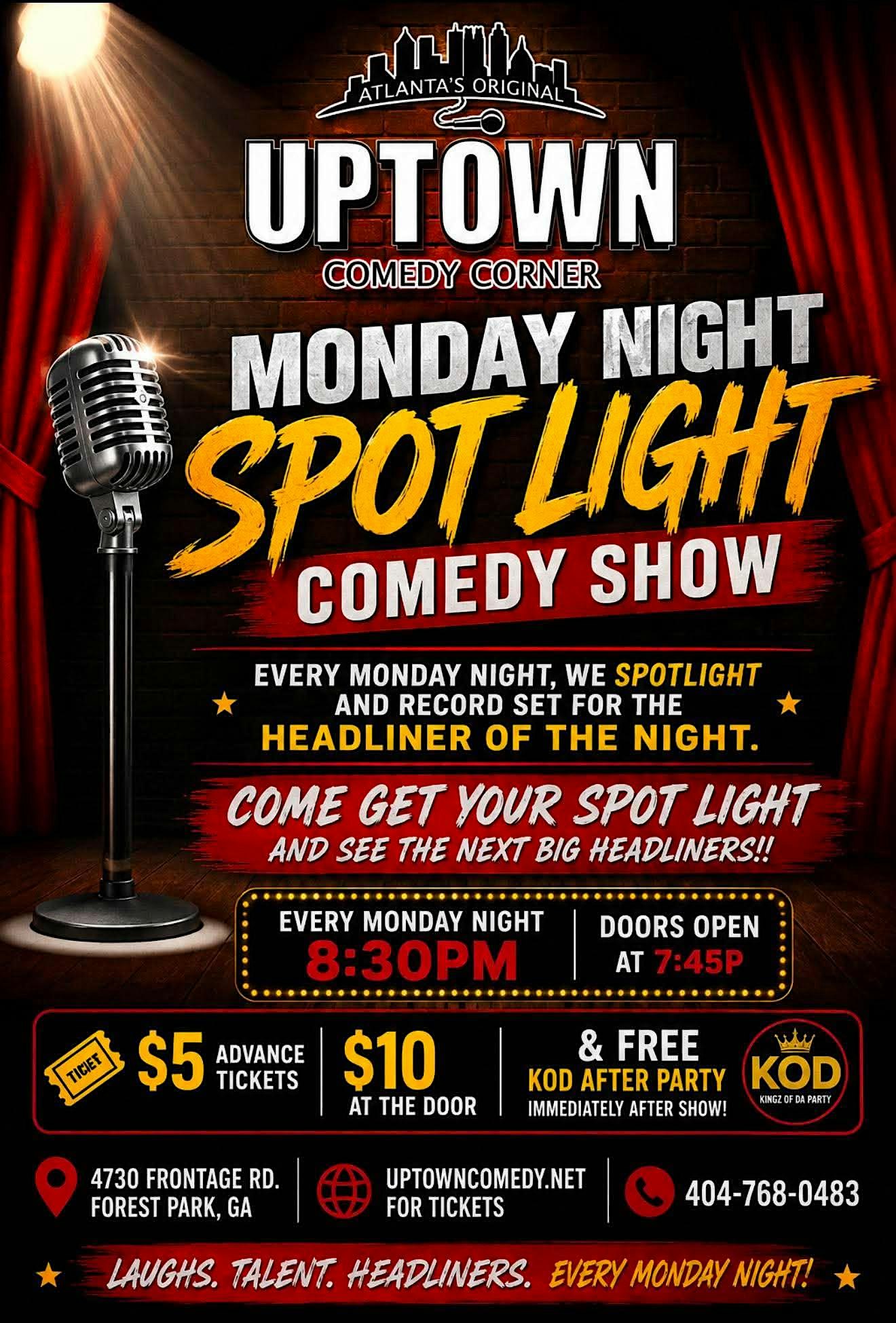 Monday Night Spotlight Comedy Show at Atlanta's Original Uptown Comedy Corner