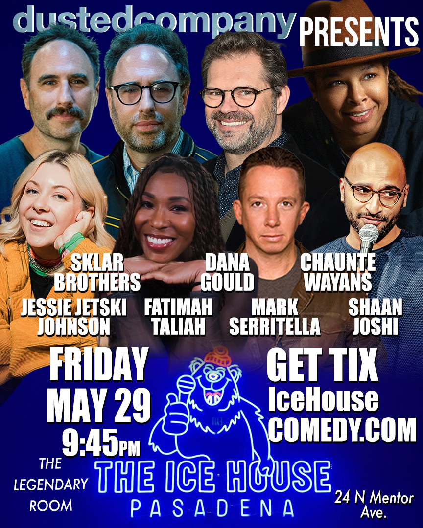 Sklar Brothers, Dana Gould, Jessie Jetski Johnson at The Ice House
