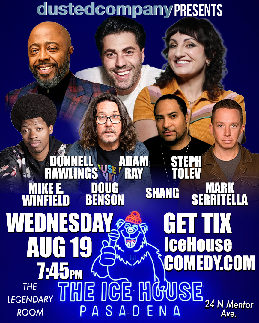 Donnell Rawlings, Adam Ray, Steph Tolev & More! at The Ice House