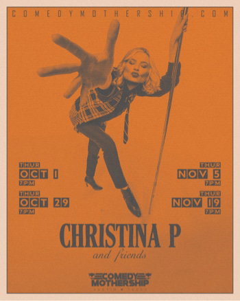 Christina P and Friends at Comedy Mothership