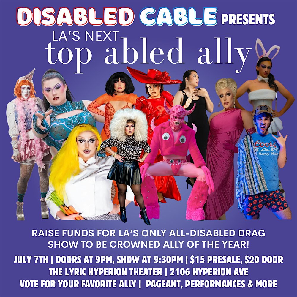 LA's Next Top Abled Ally at The Lyric Hyperion