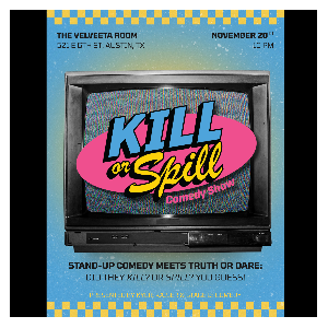 Kill or Spill at The Velveeta Room