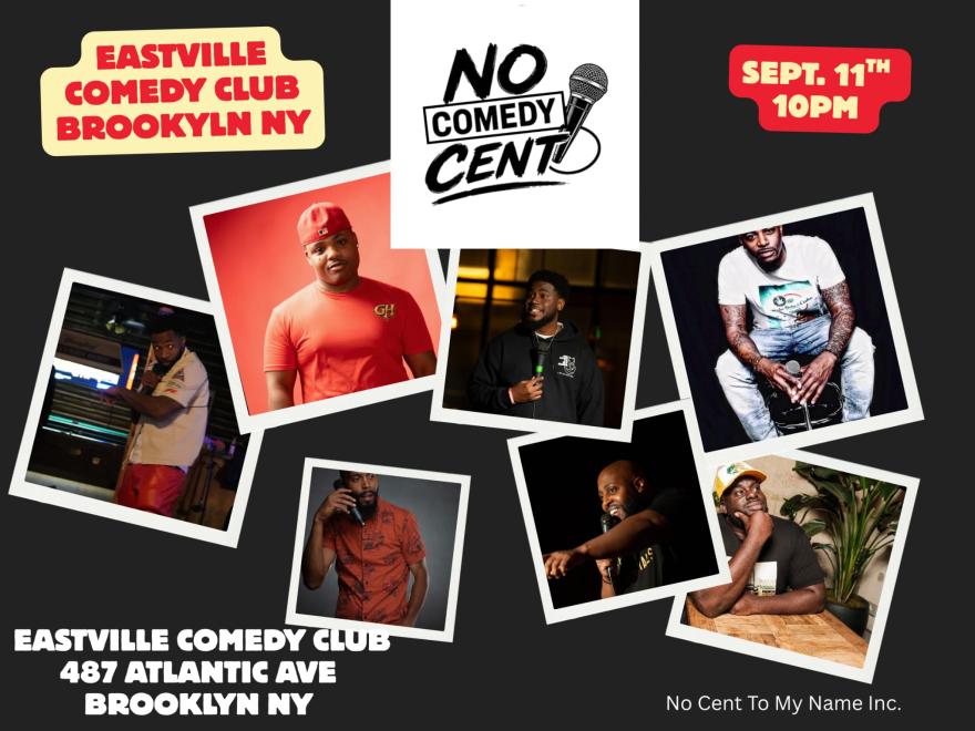 No Cent to My Name Comedy at Eastville Comedy Club