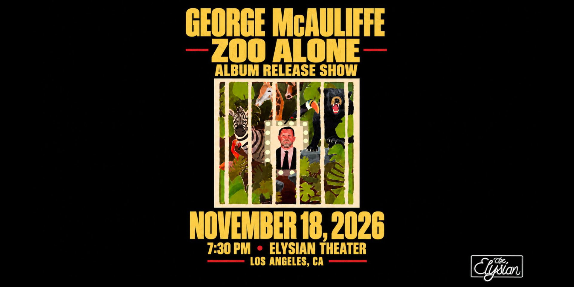George McAuliffe: Zoo Alone Album Release Show at The Elysian Theater