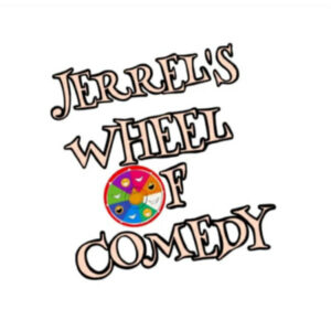 Jerrels Wheel of Comedy at Go Bananas Comedy Club