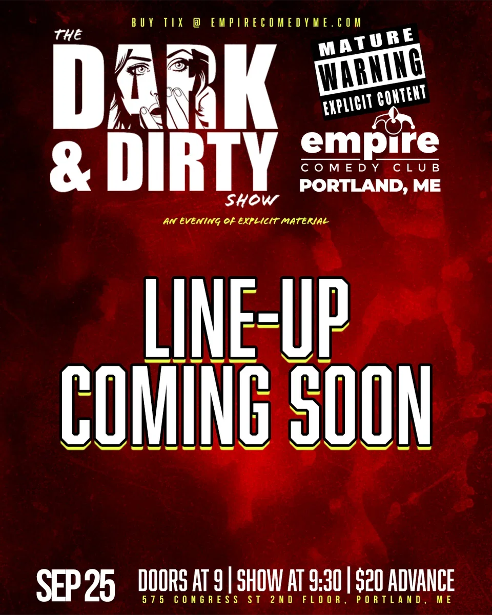 The Dark & Dirty Show at Empire Comedy Club