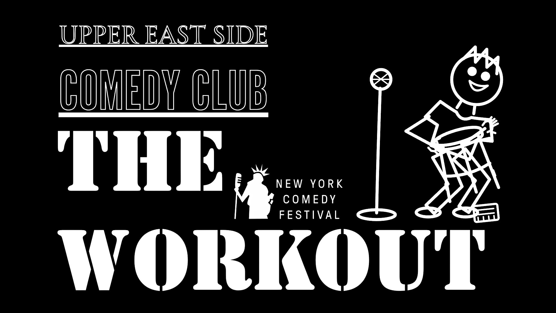 The Workout at Upper East Side Comedy Club