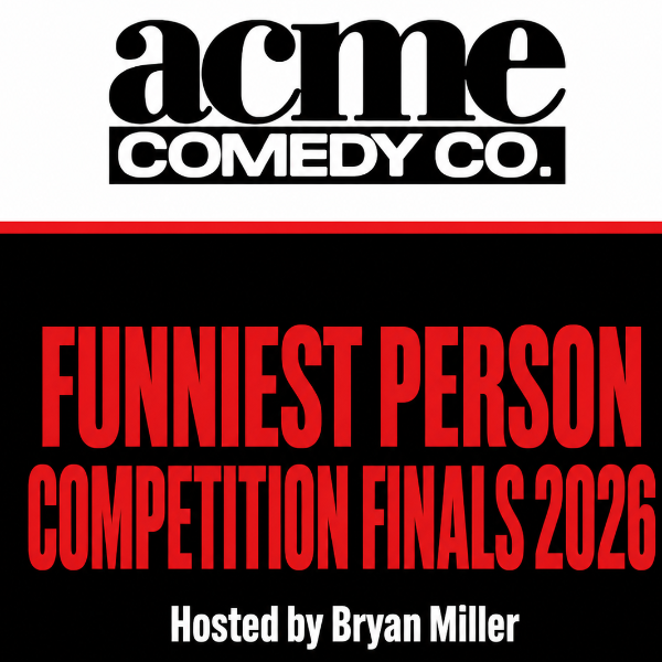 Funniest Person Finals at Acme Comedy Company