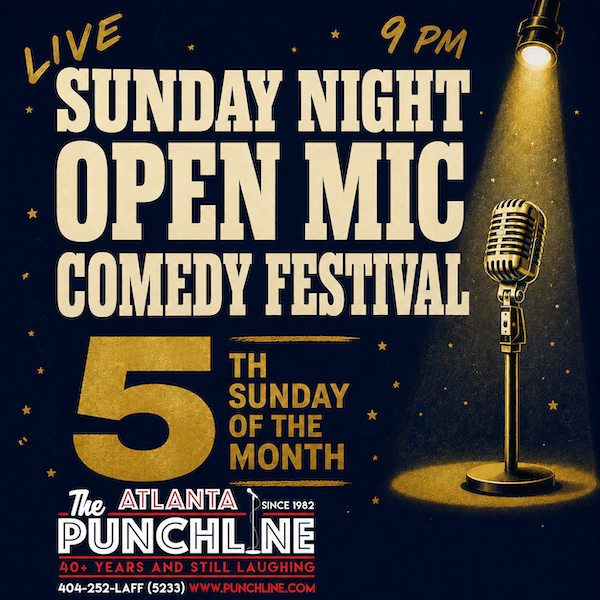 5th Sunday Of The Month Open Mic Comedy Festival at The Punchline