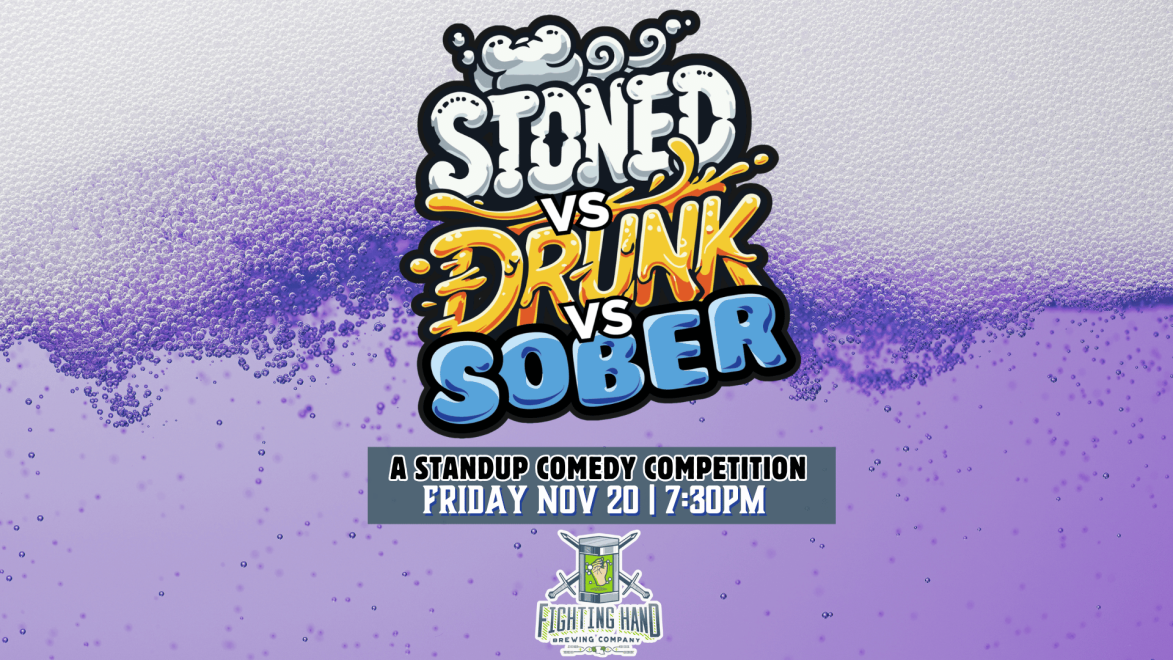 Stoned vs Drunk vs Sober at Lafayette Comedy