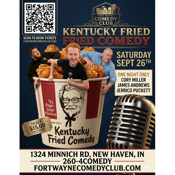 Kentucky Fried Comedy at Fort Wayne Comedy Club @ 469