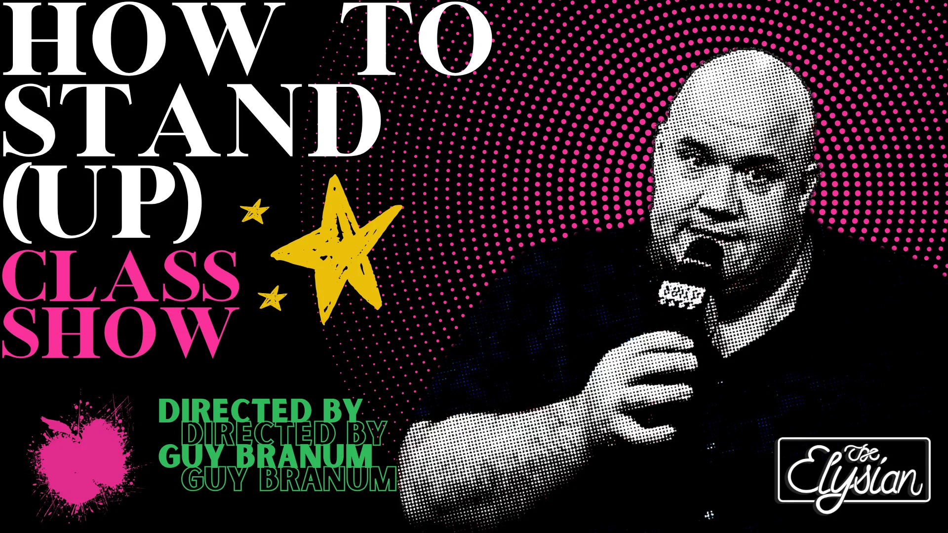 How to Stand (Up) Class Show at The Elysian Theater