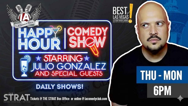 Happy Hour Comedy Show at L.A. Comedy Club at The STRAT