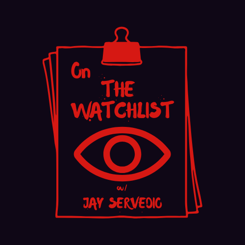 On The Watchlist with Jay Servedio at Caveat