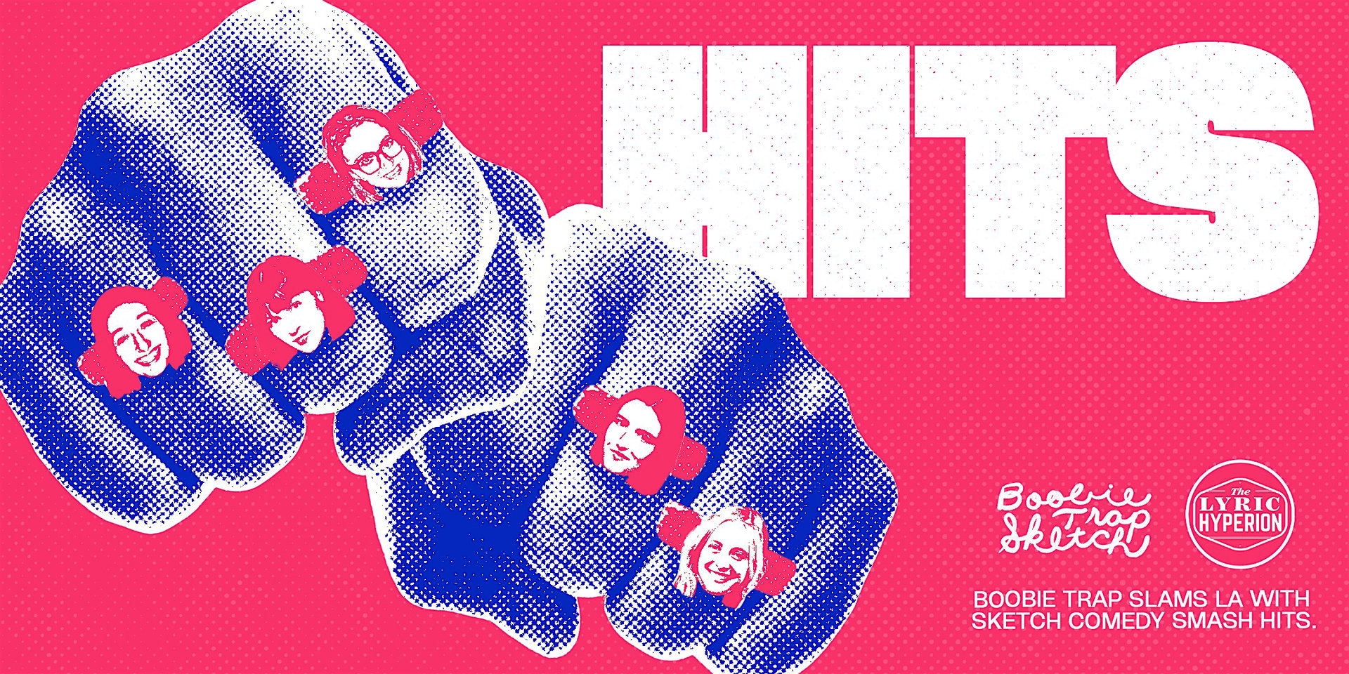 Boobie Trap Sketch: Hits at The Lyric Hyperion