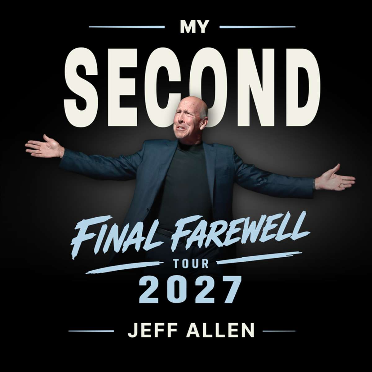 Jeff Allen: My Second Final Farewell Tour at Mark Ridley's Comedy Castle