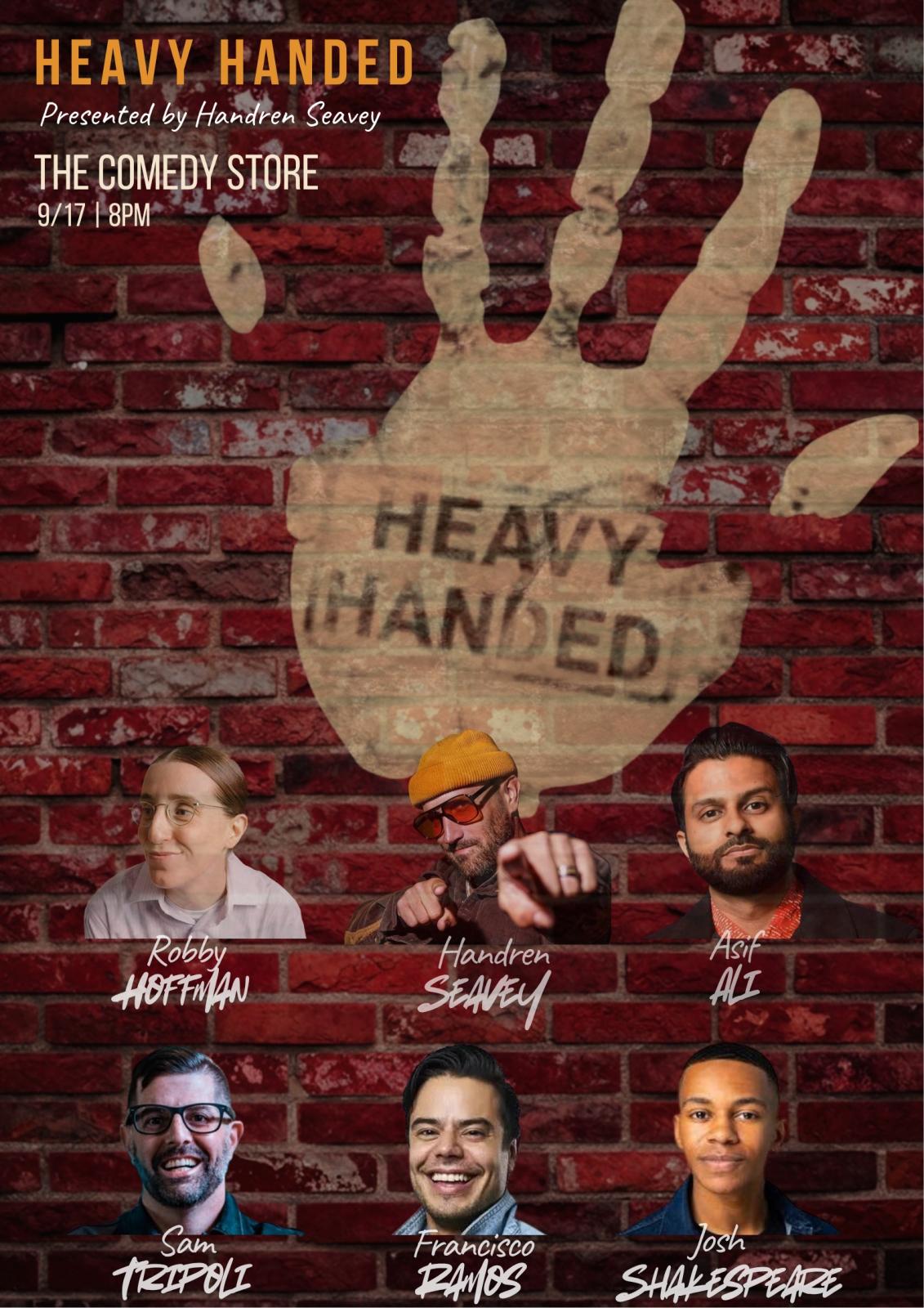 Heavy Handed at The Comedy Store