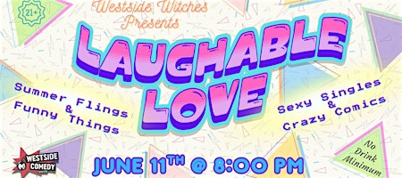 Laughable Love at M.i.'s Westside Comedy Theater