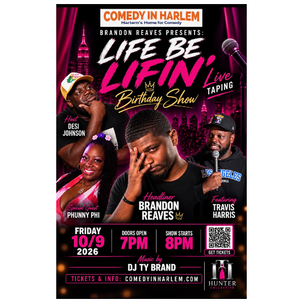 Life Be Lifin' Birthday Show at Comedy in Harlem