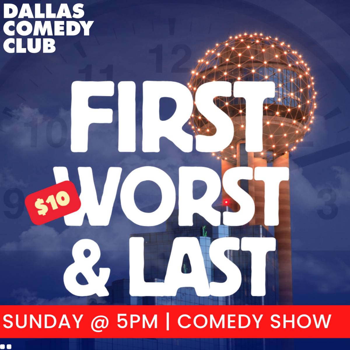 First, Worst & Last at Dallas Comedy Club